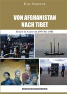 Paul Schröder - Von Afghanistan nach Tibet