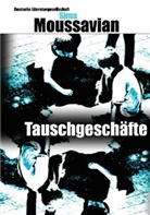 Sima Moussavian - Tauschgeschäfte