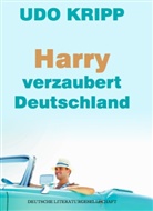 Udo Kripp - Harry verzaubert Deutschland
