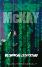 Thorsten McKay - Gefährliche Entwicklung
