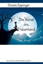 Gisela Eppinger - Die Reise ins Traumland
