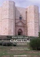 Klaus Steinbacher - CASTRUM Buch 1   Das Geheimnis