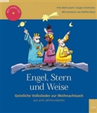 Frit Baltruweit, Fritz Baltruweit, Jürgen Schönwitz, Steffen Butz, Fritz Baltruweit, Jürgen Schönwitz - Engel, Stern und Weise, m. Audio-CD