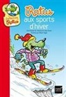 J Guion, Jean Guion, Jeanine Guion, Guion-j+guion-j+voge, VOGE, Olivier Vogel - Ratus aux sports d'hiver