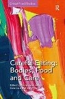 Emma-Jayne Abbots, Emma-jayne (EDT)/ Lavis Abbots, Anna Lavis, Anna Abbots Lavis, Emma-Jayne Abbots, Abbots Emma-Jayne... - Careful Eating: Bodies, Food and Care