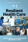 Jeffrey Braithwaite, Jeffrey (Macquarie University Braithwaite, Erik Hollnagel, Erik (EDT)/ Braithwaite Hollnagel, Professor Erik Hollnagel, Professor Erik Braithwaite Hollnagel... - Resilient Health Care