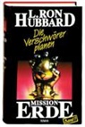 L. Ron Hubbard - Mission Erde - Bd.1: Mission Erde, Band 1: Die Verschwörer planen