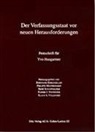 Bernhard Ehrenzeller, Philippe Mastronardi, Rene Schaffhauser, Rainer J. Schweizer, Klaus A Vallender - Der Verfassungsstaat vor neuen Herausforderungen