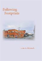 Lynn a. McIntosh - Following Footprints: -
