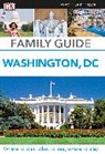 DK, Dk Publishing, DK Travel, Inc. (COR) Dorling Kindersley, EYEWITNESS DK, Paul M. Franklin... - DK Eyewitness Travel Family Guide Washington, DC