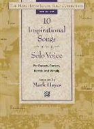 Mark (ADP) Hayes, Unknown - The Mark Hayes Vocal Solo Collection 10 Inspirational Songs for Solo