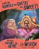 Nancy Loewen, Nancy/ Bock Loewen, Janna Bock, Janna Rose Bock - Trust Me, Hansel and Gretel Are Sweet!