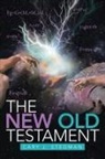 Cary J. Stegman - The New Old Testament