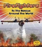 Linda Staniford - Firefighters to the Rescue Around the World