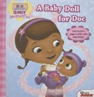 DISNEY BOOK GROUP, Disney Book Group (COR)/ Disney Storybook Art Team, Sheila Sweeny Higginson, Disney Storybook Art Team - A Baby Doll for Doc