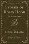 J. Walker McSpadden - Stories of Robin Hood