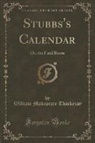 William Makepeace Thackeray - Stubbs's Calendar