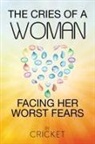 Cricket - The Cries of a Woman Facing Her Worst Fears