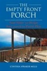 Cynthia Spraker Mills - The Empty Front Porch