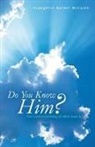 Evangelist Rachel McCuien - Do You Know Him?