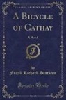 Frank Richard Stockton - A Bicycle of Cathay