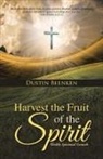 Dustin Beenken - Harvest the Fruit of the Spirit