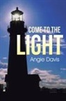 Angie Davis - Come to the Light