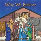 Saralyn R Bulovas, Saralyn R. Bulovas - Why We Believe