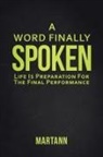 Martann - A Word Finally Spoken