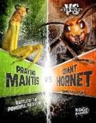 Alicia Z Klepeis, Alicia Z. Klepeis - Praying Mantis Vs. Giant Hornet