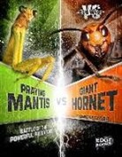 Alicia Z Klepeis, Alicia Z. Klepeis - Praying Mantis Vs. Giant Hornet