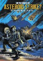 Matt Doeden, Matt/ Davidson Doeden, Matthew Doeden, Paul Davidson - Can You Survive an Asteroid Strike?