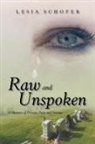 Lesia Schofer - Raw and Unspoken