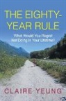 Claire Yeung - The Eighty-Year Rule