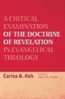 Carisa a. Ash - A Critical Examination of the Doctrine of Revelation in Evangelical Theology