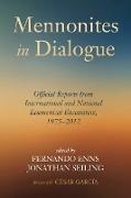 Fernando Enns, Jonathan Seiling - Mennonites in Dialogue