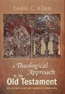 Leslie C. Allen, Leslie Tonkin Allen - A Theological Approach to the Old Testament