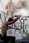 Raymond Howard - From Crime to Christ