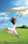 Montessa M. Lee - He Whispered Life