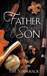 Tim Stainback - Father to Son