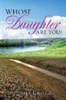 Shirley L. Diggle - Whose Daughter Are You?