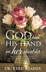 Dr Fred Reader, Fred Reader - God Had His Hand on Her Shoulder