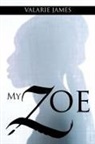Valarie James - My Zoe