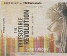 Shane Claiborne, Shane Claiborne - The Irresistible Revolution, Updated and Expanded: Living as an Ordinary Radical (Audiolibro)