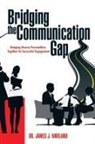 Dr James J. Haviland, James J. Haviland - Bridging the Communication Gap