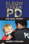 Bobby O'Roark - Elbow Creek PD