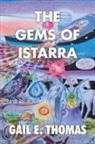 Gail E. Thomas - The Gems of Istarra
