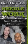 Fred Rosen - Needle Work