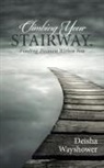 Deisha Wayshower - Climbing Your Stairway