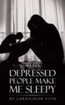 M. J. Rex - Depressed People Make Me Sleepy